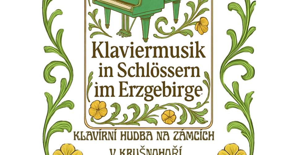 Klaviermusik in Schlössern im Erzgebirge