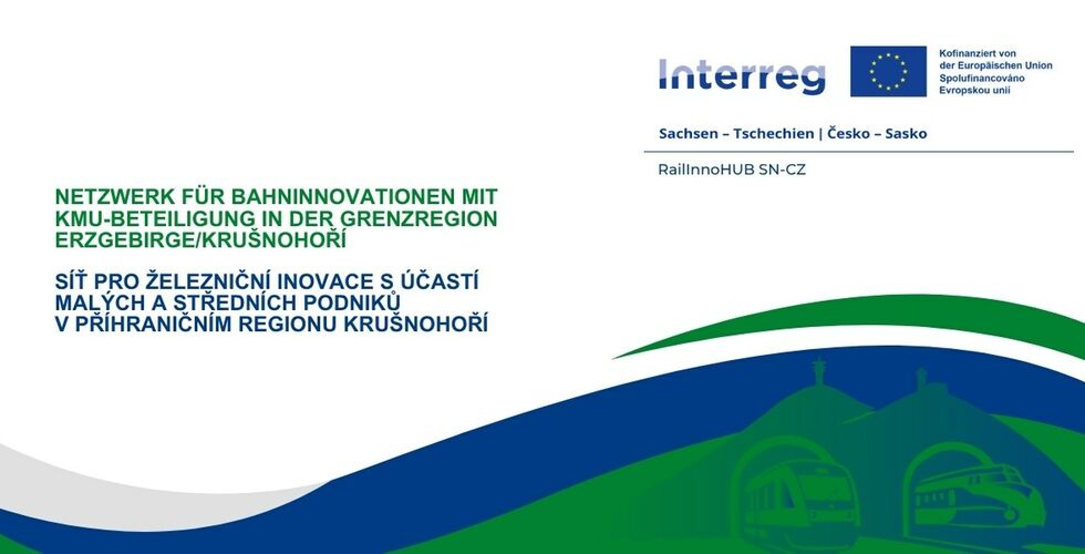 Netzwerk für Bahninnovationen mit KMU-Beteiligung in der Grenzregion Erzgebirge/Krušnohoří